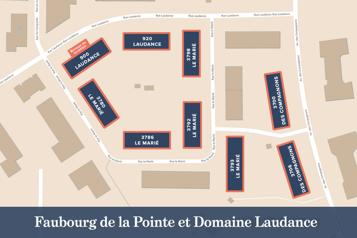 Faubourg de la Pointe and Domaine Laudance Apartments - 2 Bedroom - 900, 920 Laudance, 3780,3786,3792,3793, 3798 Le Marié, 3700, 3706 des Compagnons. 5